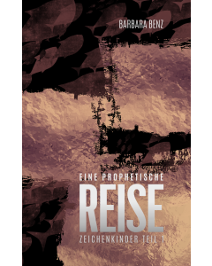 Eine prophetische Reise