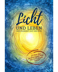 Licht und Leben
