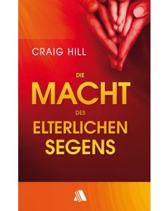 Die Macht des elterlichen Segens