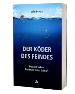 Der Köder des Feindes