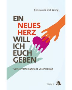 Ein neues Herz will ich euch geben