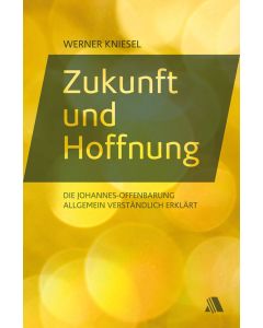 Zukunft und Hoffnung