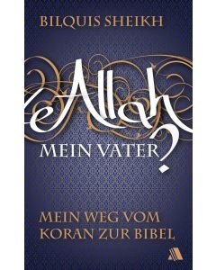 Allah - mein Vater?