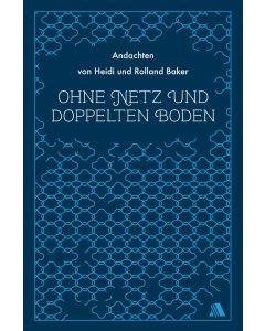 Ohne Netz und doppelten Boden