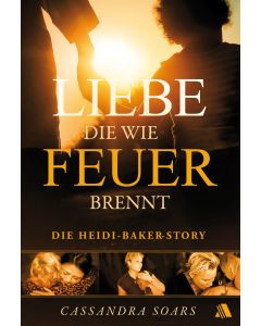 Liebe, die wie Feuer brennt