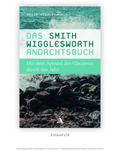 Das Smith-Wigglesworth-Andachtsbuch