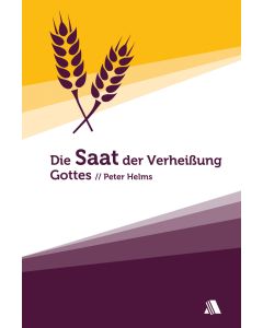 Die Saat der Verheißung Gottes