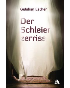 Der Schleier zerriss