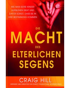 Die Macht des elterlichen Segens