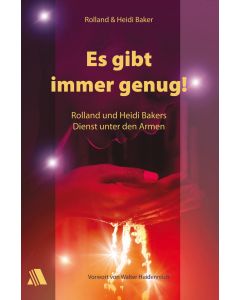 Es gibt immer genug!