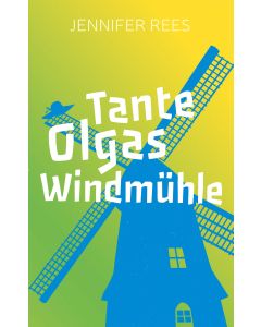 Tante Olgas Windmühle