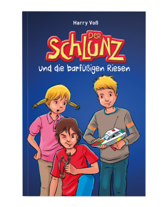 Der Schlunz und die barfüßigen Riesen