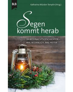 Segen kommt herab