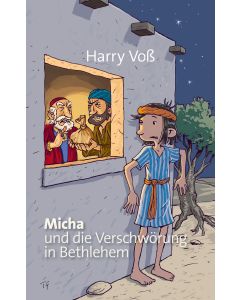 Micha und die Verschwörung in Bethlehem