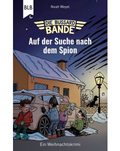 Die Bussard-Bande - Auf der Suche nach dem Spion