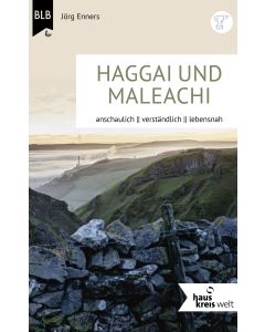 Die Bücher Haggai und Maleachi
