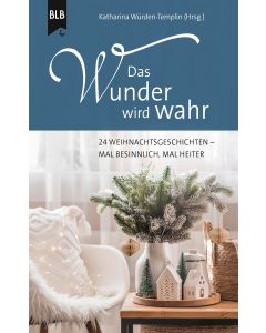 Das Wunder wird wahr