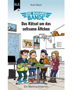 Die Bussard-Bande - Das Rätsel um das seltsame Äffchen