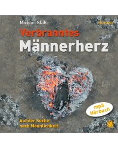 Verbranntes Männerherz – MP3-Hörbuch