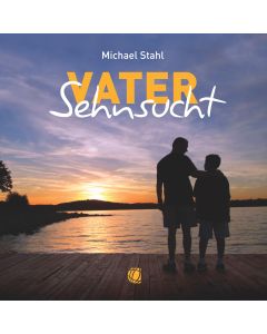 Vater-Sehnsucht – Hörbuch (Download)