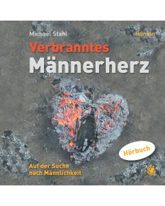 Verbranntes Männerherz – MP3-Hörbuch