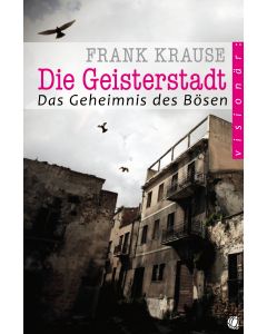 Die Geisterstadt