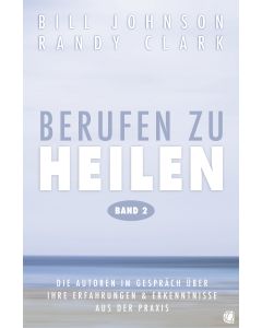 Berufen zu heilen, Band 2
