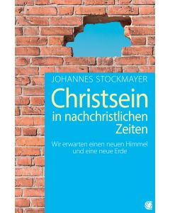 Christsein in nachchristlichen Zeiten