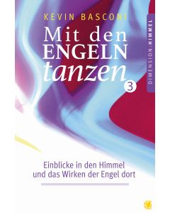 Mit den Engeln tanzen (Band 3)