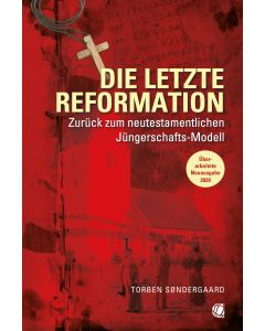 Die letzte Reformation (überarbeitete Neuausgabe 2020)