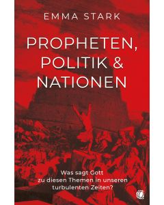 Propheten, Politik und Nationen