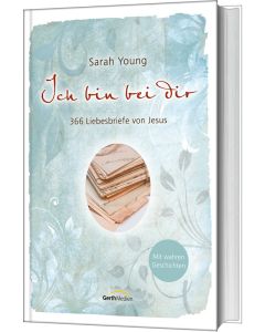 Ich bin bei dir - Mit wahren Geschichten