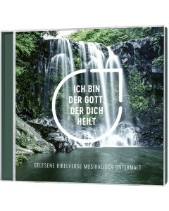 Ich bin der Gott, der dich heilt - Hörbuch