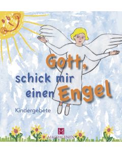 Gott, schick mir einen Engel