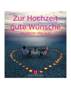 Zur Hochzeit gute Wünsche