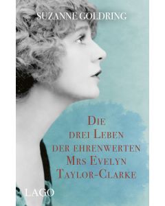 Die drei Leben der ehrenwerten Mrs Evelyn Taylor-Clarke
