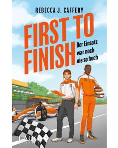 First to Finish. Der Einsatz war noch nie so hoch