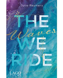 The Waves We Ride