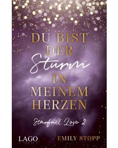 Du bist der Sturm in meinem Herzen