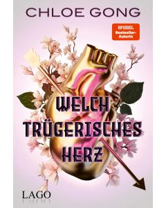 Welch trügerisches Herz