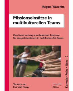 Missionseinsätze in multikulturellen Teams
