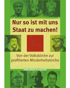 Nur so ist mit uns Staat zu machen!