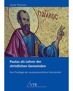 Paulus als Lehrer der christlichen Gemeinden