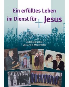 Ein erfülltes Leben im Dienst für Jesus