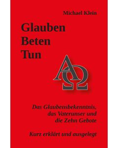 Glauben – Beten – Tun