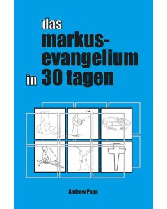 Das Markusevangelium in 30 Tagen