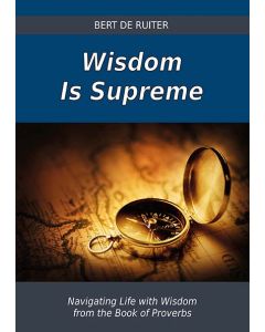 Wisdom Is Supreme