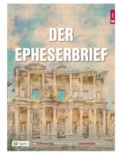 Der Epheserbrief - Ein Bibelkurs