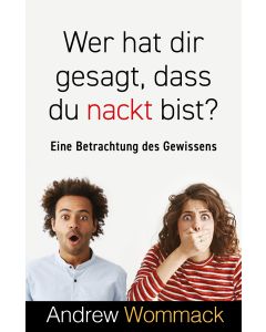 Wer hat dir gesagt, dass du nackt bist?