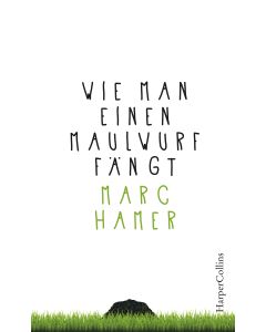 Wie man einen Maulwurf fängt